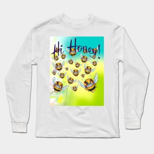 Hi Honey Long Sleeve T-Shirt